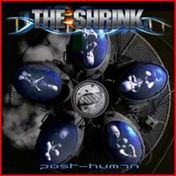 The Shrink : Post Human
